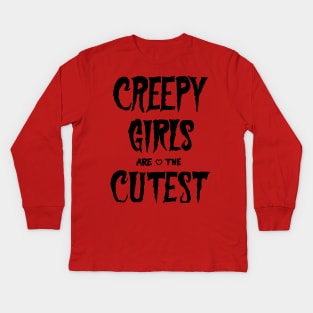 Creepy Girls Are The Cutest Gothic Emo Grunge Aesthetic Post Kids Long Sleeve T-Shirt